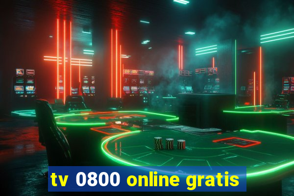 tv 0800 online gratis